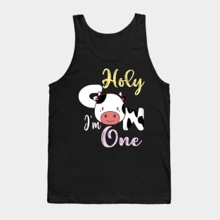 Holy cow l'm one birthday girl Tank Top